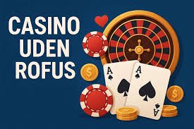 Bedste Online Casino Uden ROFUS Bedste Online Casino Uden ROFUS