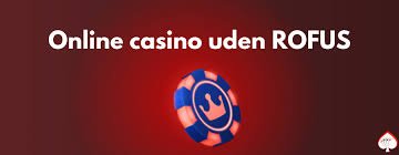 Casino Uden Rufus Med Trustly - En Guide til Sikker Spiloplevelse