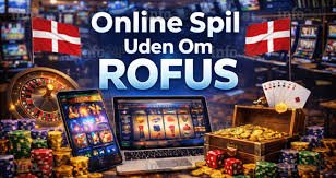 Casino Sider Uden RoFUS Alt Du Behøver at Vide